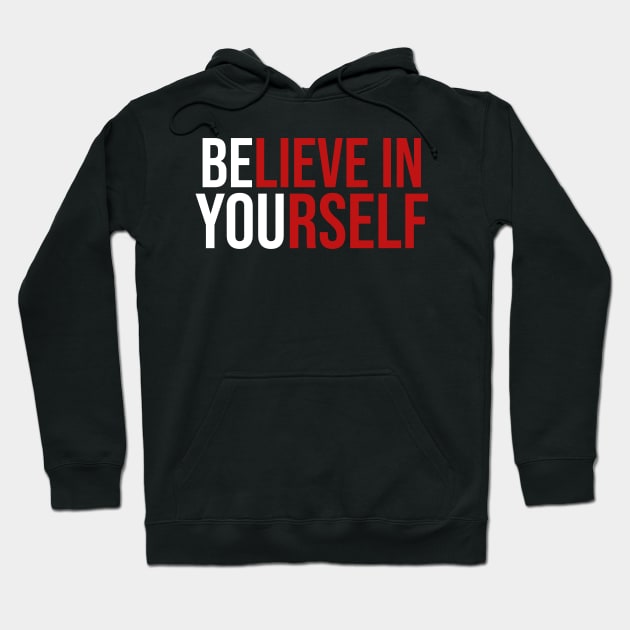 Believe In Yourself Hoodie by Joshua Designs